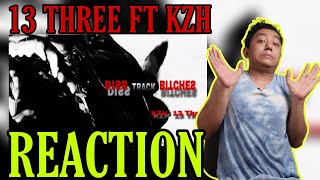 PLAYER K ကို DISS ထားတဲ့ KZH နဲ့ 13 THREE | 13 THREE FT KZH - DISS TRACK B!TCHES (REACTION!!!)