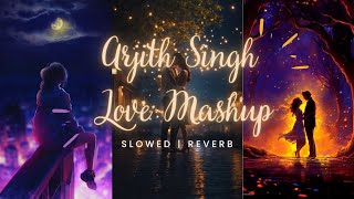 Best of Arjith Singh Songs Mashup Collection 2024