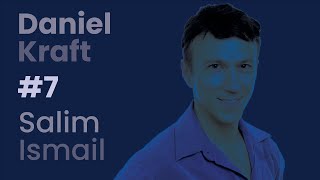 Daniel Kraft on Technologies Transforming Healthcare | The Salim Ismail Podcast #7