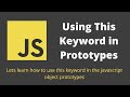 32. Javascript Prototypes. Using 