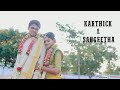 The Wedding Film of Karthick & Sangeetha | InFocus The Studio