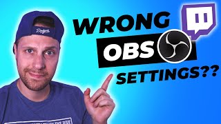 You might have the WRONG OBS settings!