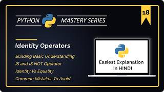 Master Python IDENTITY Operators | In-Depth and Easy Explanation in Hindi | Python For Beginners