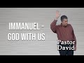 Immanuel - God With Us