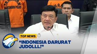 Menko Polkam: Indonesia DARURAT Judol - [ TOP NEWS ]