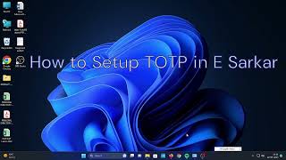 HOW TO SETUP TOTP IN E SARKAR I LOGIN WITHOUT OTP