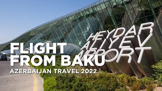 Flight from BAKU | Azerbaijan Travel