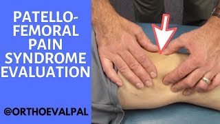 Patellofemoral Pain Syndrome Evaluation and Treatment
