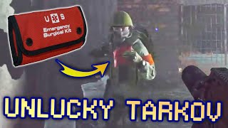 Everything Unlucky Can Happen in Tarkov #2