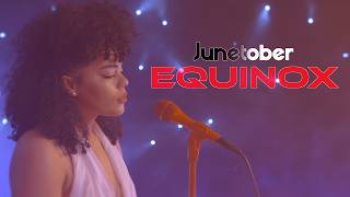 Junetober - EQUINOX