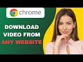 How To Download Any Video From Any Website On Chrome