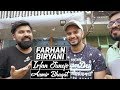 FARHAN BIRYANI WITH IRFAN JUNEJO & AAMIR BHAGAT