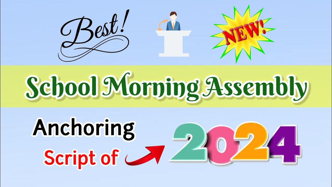 School Morning Assembly Anchoring Script || School Assembly Comparing ...