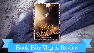 Book Bite Vlog & Review: "She's With Me" by Jessica Cunsolo
