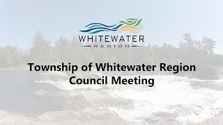 Whitewater Region, Regular Council - 21 June 2023