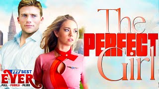 THE PERFECT GIRL |  ROMANTIC COMEDY Movie HD 4K