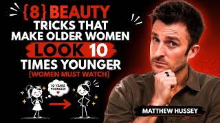 8 Beauty Tricks That Keep Older Women Looking Youthful Matthew Hussey Dating Advice
