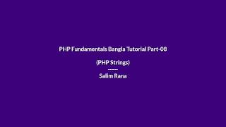 PHP Fundamentals Bangla Tutorial Part-08 (PHP Strings)