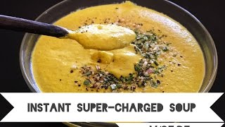 Instant Super-charged soup