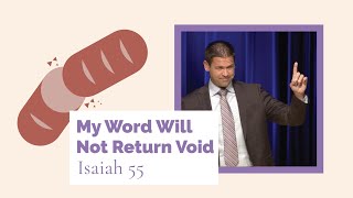 Isaiah: Gods Unfolding Plan | The Life and Death of Messiah: My Word Will Not Return Void