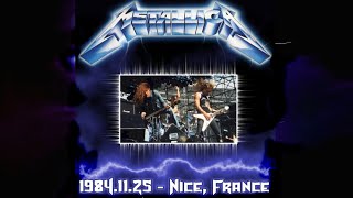 Metallica: Live in Nice, France - November 25, 1984 (Full Concert, Audio Only)