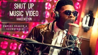 "SHUT UP" Hakeem Lyon (Music Video) | EMPIRE | Season 4