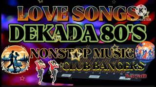 NONSTOP REMIX 🎶 ❤️  DEKADA 80'S 🎶❤️LOVE SONG ❤️🎶#CLUB BANGERS 🎶❤️