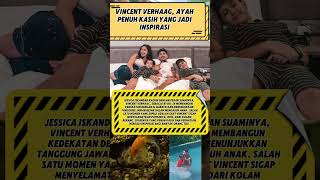 Vincent Verhaag, Ayah Penuh Kasih yang Jadi Inspirasi #beritaartis #infoartis #artis #shorts