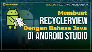 Membuat RecyclerView di Android Studio (List Movie) - #5 Tutorial Pemrograman Android (Java)