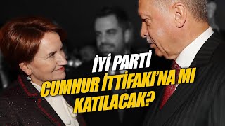 İYİ Parti Cumhur İttifakı'na mı katılacak? Akşener'den  Erdoğan ve Bahçeli'ye cevap