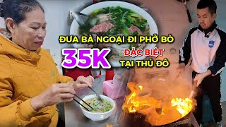 Đưa Mẹ vợ đi ăn Quán phở ĐẶC BIỆT ngon rẻ cực ngon tại Hà Nội