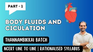 Body Fluids and Circulation | Part 1 | NCERT Line to Line | TB 2024