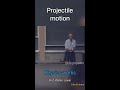 projectile motion prof. walter lewin shorts