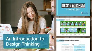 Use the Design Thinking Approach to Human-centered Problem Solving and Innovation