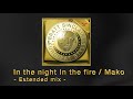 In the night in the fire / Mako