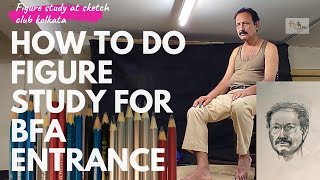 How To Prepare For Art College Admission Test ll BFA Entrance Tips ll Figure drawing  ll Art Ebong