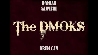 The Dmoks - przebudzenie    Damian DRUM CAM