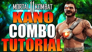 Mortal Kombat 11 Kano Combo Tutorial - Kano MK11 Combo Guide