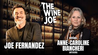 ANNE-CAROLINEBIANCHERI con #JoeFernandez ⎥#THEWINEJOE #21⎥EN VIVO