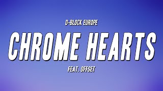 D-Block Europe - Chrome Hearts feat. Offset (Lyrics)