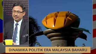 100 Hari Malaysia Baharu: 100 Hari Malaysia Baharu: Dinamika politik era Malaysia Baharu