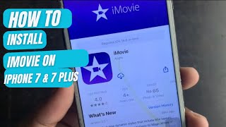 How to Install iMovie on iPhone 7 \u0026 7 Plus iOS 15.7.8