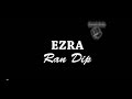 Ezra - Ran Dip [KaraokeDude]