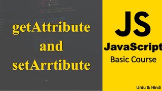 getAttribute and setArrtibute in JavaScript | JavaScript Course in Urdu