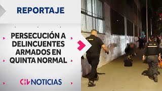 VIGILANTES | Seguridad ciudadana de Quinta Normal se sumergió en intensa persecución