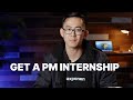 How to Get a Product Management Internship - Tips and Tricks