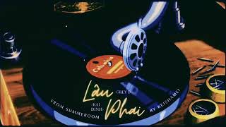 lâu phai - Kai Đinh x Grey D (LYRICS)