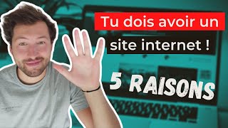 Pourquoi créer un site internet ? 5 raisons qui te feront changer d'avis