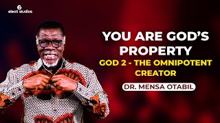 YOUR LIFE IS OWNED AND PROTECCTED BY GOD. THIS IS WHY || MENSA OTABIL SERMONS