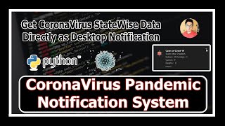 Covid -19: Creating a Realtime CoronaVirus Outbreak Notification System Using Python Programming